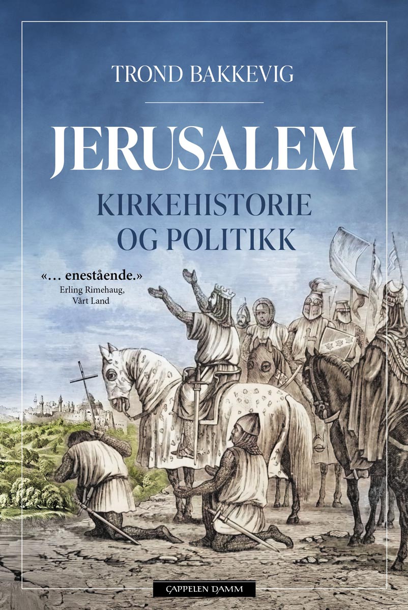 Jerusalem - kirkehistorie og politikk