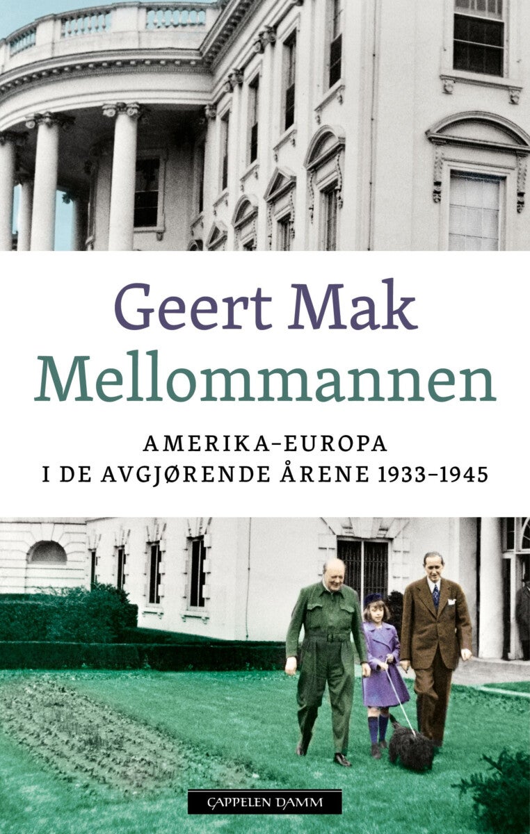 Mellommannen - Amerika - Europa i de avgjørende årene 1933-1945