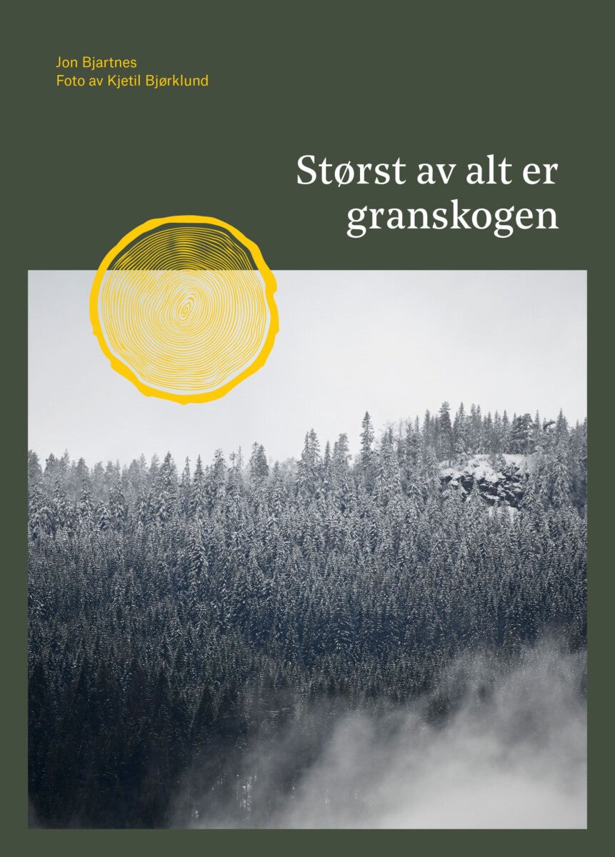 Størst av alt er granskogen