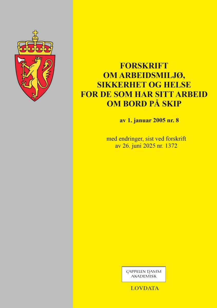 Forskrift om arbeidsmiljø, sikkerhet og helse for de som har sitt arbeid om bord på skip