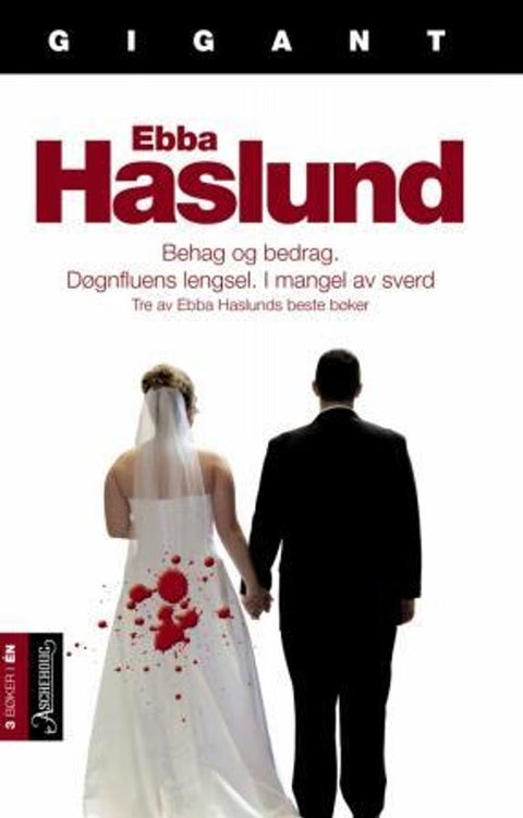 Behag og bedrag ; Døgnfluens lengsel ; I mangel av sverd