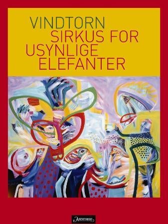 Sirkus for usynlige elefanter - en diktsyklus