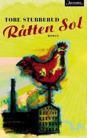 Råtten sol - roman