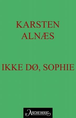 Ikke dø, Sophie