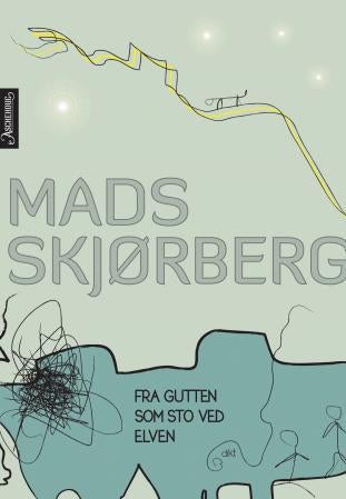 Fra gutten som sto ved elven - dikt