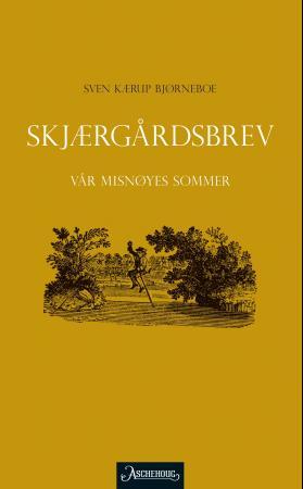 Skjærgårdsbrev - vår misnøyes sommer