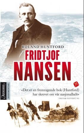 Fridtjof Nansen - mennesket bak myten