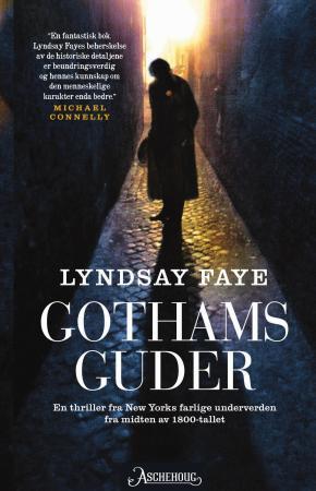 Bilde av Gothams Guder Av Lyndsay Faye