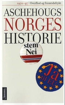Aschehougs norgeshistorie. Bd. 12 - overflod og fremtidsfrykt : 1970-1997