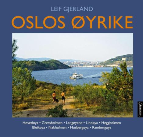 Oslos øyrike før og nå