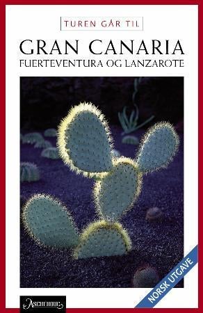 Turen går til Gran Canaria, Fuerteventura & Lanzarote