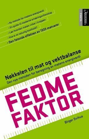 Fedmefaktor - nøkkelen til mat og vektbalanse
