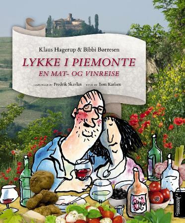 Lykke i Piemonte - en mat- og vinreise