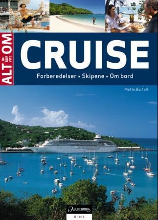 Alt du bør vite om cruise - forberedelser, skipene, om bord