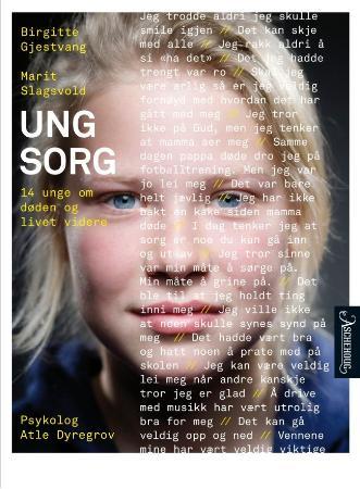 Ung sorg - 14 unge om døden og livet videre