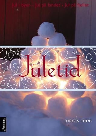 Juletid - jul i byen - jul på landet - jul på fjellet