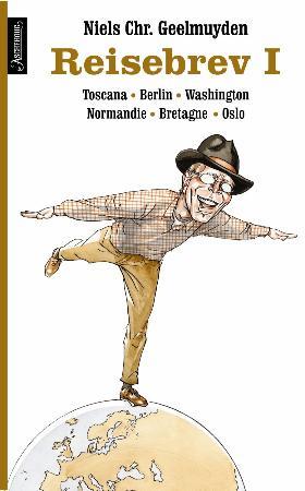 Reisebrev I - Toscana, Berlin, Normandie og Bretagne, Oslo, Washington