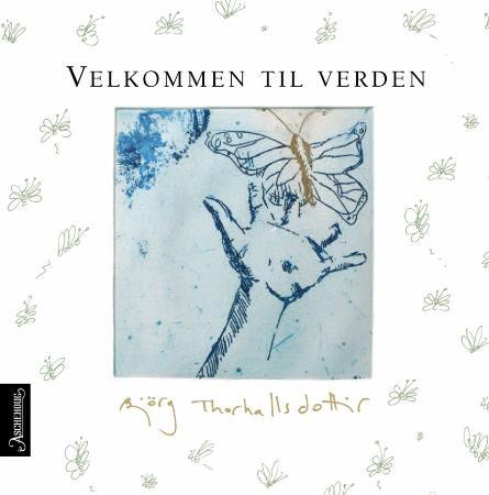 Velkommen til verden - en liten bok om å komme til verden