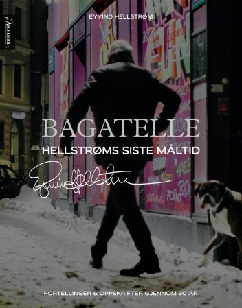 Bagatelle - Hellstrøms siste måltid