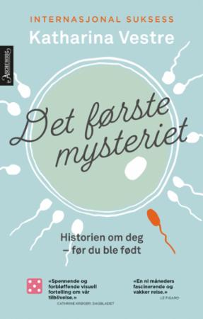 Det første mysteriet - historien om deg - før du ble født