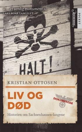 Liv og død - historien om Sachsenhausen-fangene