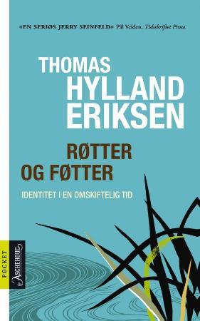 Røtter og føtter - identitet i en omskiftelig tid
