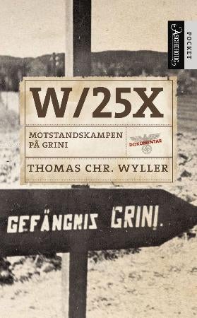 W/25X - motstandskampen på Grini