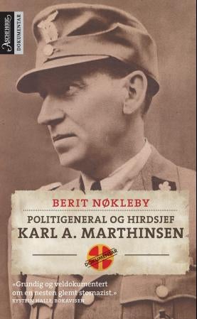 Politigeneral og hirdsjef - Karl A. Marthinsen