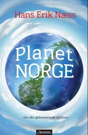 Planet Norge - det norske samfunn i en globaliserende verden