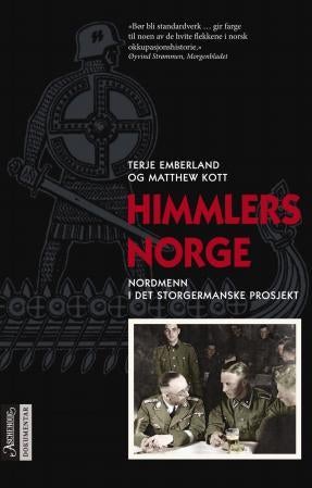 Himmlers Norge - nordmenn i det storgermanske prosjekt