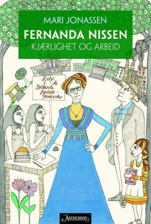 Fernanda Nissen - kjærlighet og arbeid