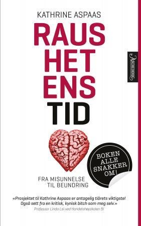 Raushetens tid - fra misunnelse til beundring