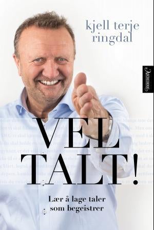 Vel talt! - lær å lage taler som begeistrer