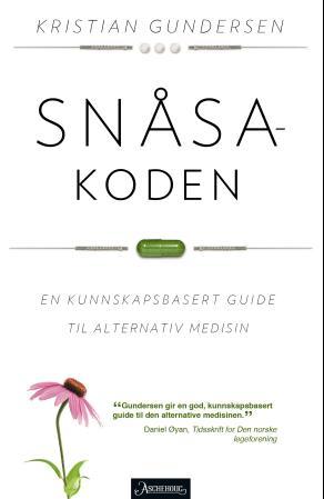 Snåsakoden - en kunnskapsbasert guide til alternativ medisin