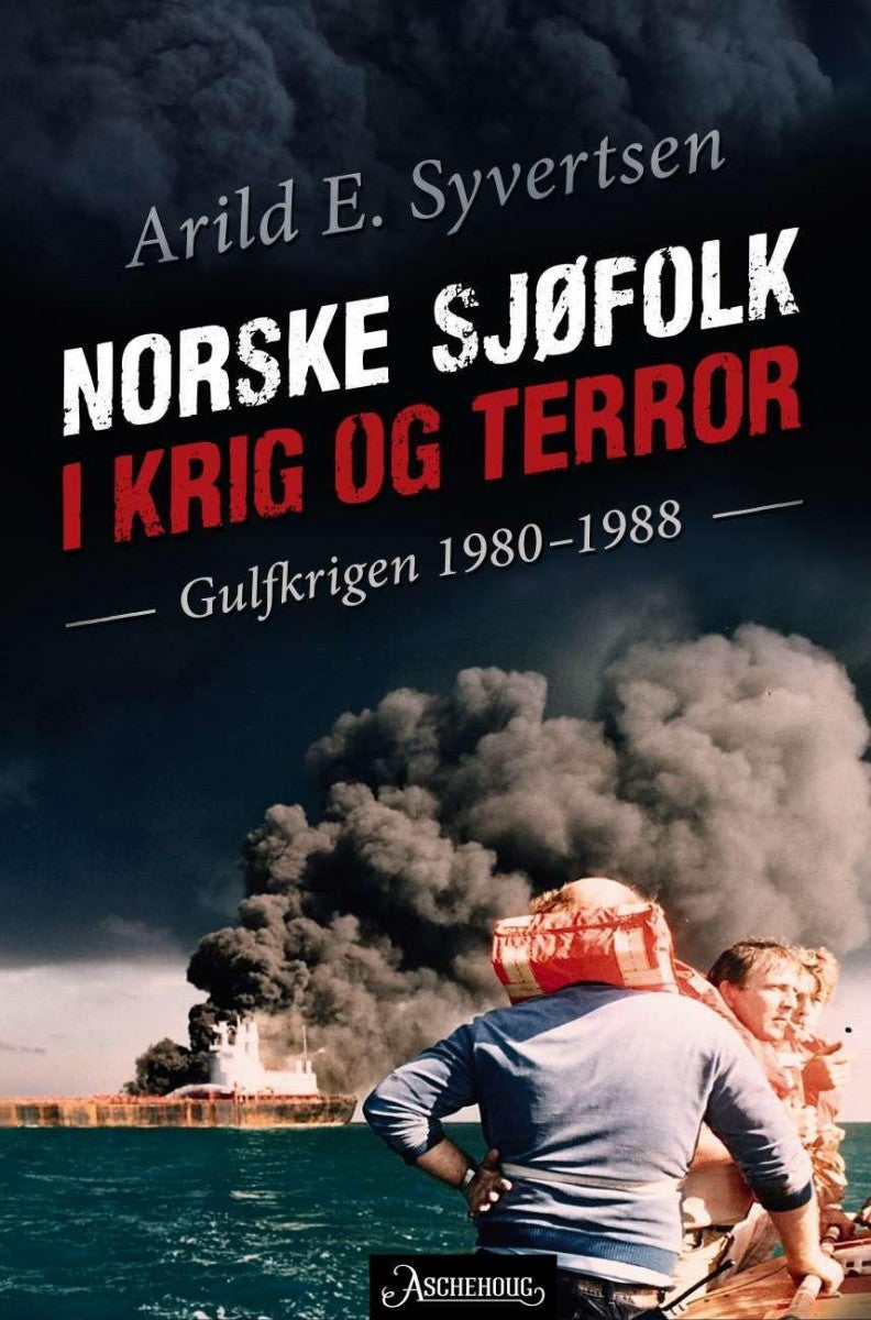 Norske sjøfolk i krig og terror - Gulfkrigen 1980-1988