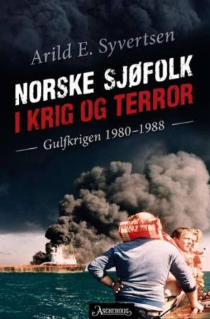 Norske sjøfolk i krig og terror - Gulfkrigen 1980-1988