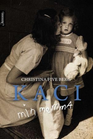 Kaci - min mamma