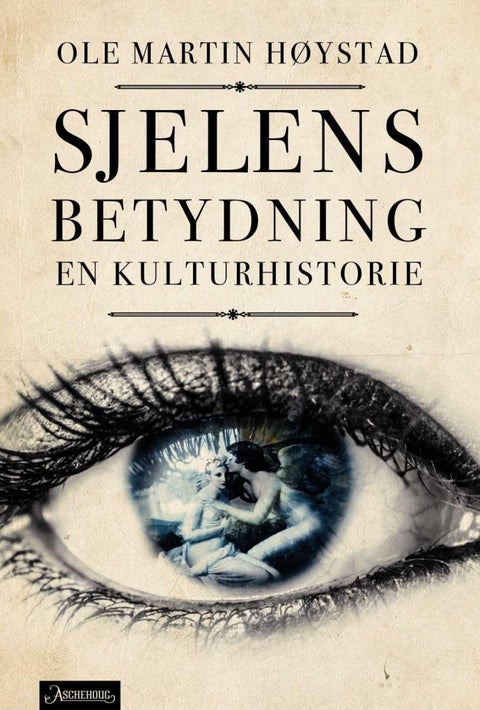 Sjelens betydning - en kulturhistorie