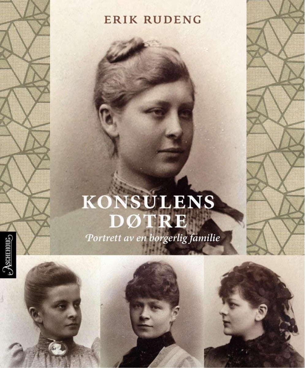 Konsulens døtre - portrett av en borgerlig familie