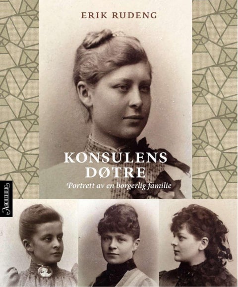 Konsulens døtre - portrett av en borgerlig familie