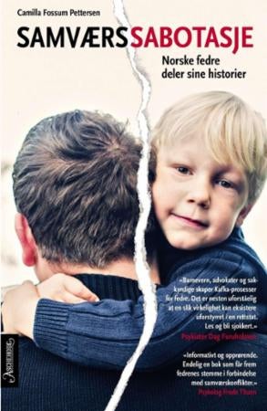 Samværssabotasje - norske fedre deler sine historier