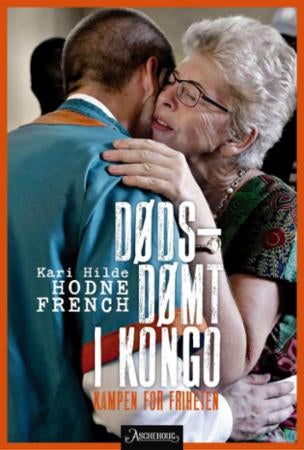 Dødsdømt i Kongo - kampen for friheten