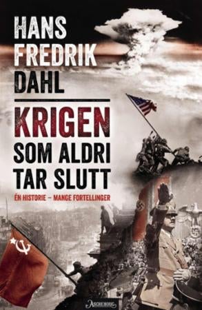 Krigen som aldri tar slutt - én historie - mange fortellinger