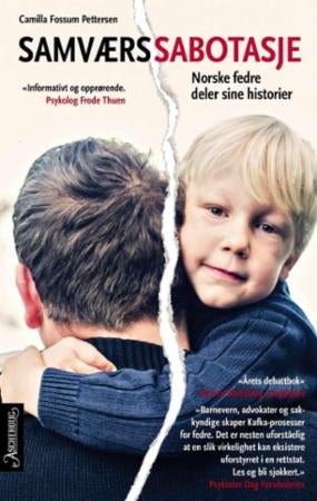 Samværssabotasje - norske fedre deler sine historier