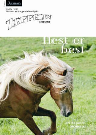 Hest er best - en faktabok om hester : norsk for barnetrinnet