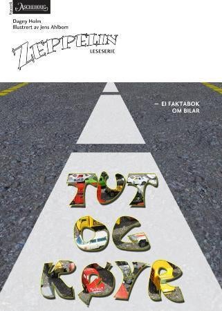 Tut og køyr - ei faktabok om bilar : norsk for barnetrinnet