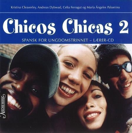 Chicos chicas 2 - lærer-CD,spansk for ungdomstrinnet