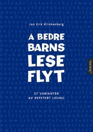 Å bedre barns leseflyt - 27 varianter av repetert lesing