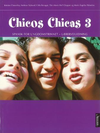 Chicos chicas 3 - lærerveiledning : spansk for ungdomstrinnet
