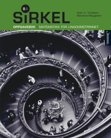 Sirkel 8A - oppgavebok : matematikk for ungdomstrinnet